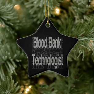 Blood Bank Technologist Extraordinaire Ceramic Tree Decoration