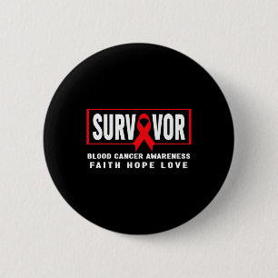 Blood Cancer Awareness - Blood Cancer Survivor  6 Cm Round Badge