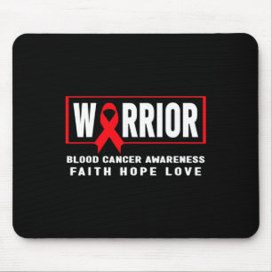 Blood Cancer Awareness  - Blood Cancer Warrior  Mouse Pad