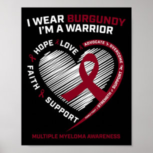 Blood Cancer Awareness Burgundy Multiple Myeloma W Poster