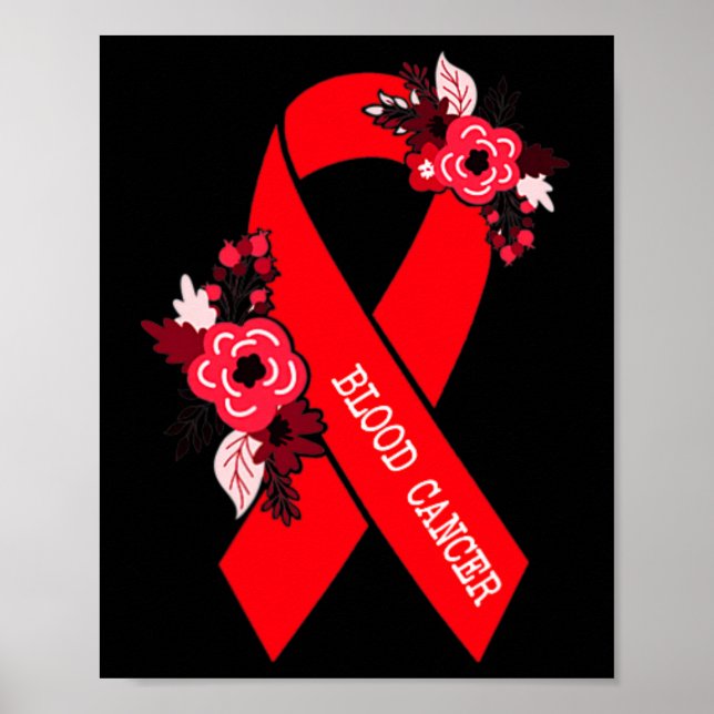 Blood Cancer Awareness Floral Red Ribbon Blood Can Poster (Front)
