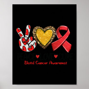 Blood Cancer Awareness Peace Love Cure Red Ribbon Poster