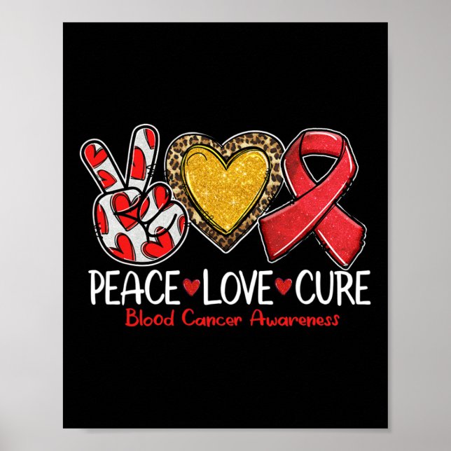 Blood Cancer Awareness Peace Love Cure Red Ribbon  Poster (Front)