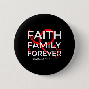 Blood Cancer Awareness Red Ribbon Faith Family For 6 Cm Round Badge