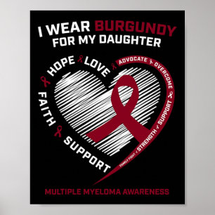 Blood Cancer Burgundy Daughter Multiple Myeloma Aw Poster