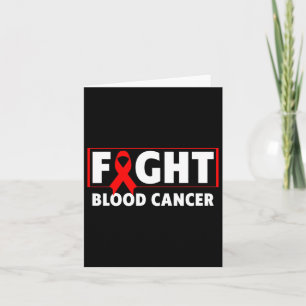 Blood Cancer - Fight Blood Cancer Awareness  Card