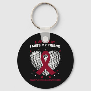 Blood Cancer I Miss My Friend Multiple Myeloma Awa Key Ring