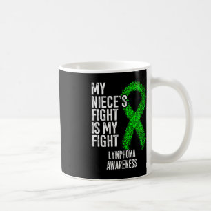 Blood Cancer My Niece's Fight Is My Fight Lymphoma Coffee Mug