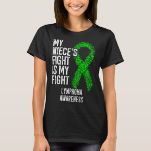 Blood Cancer My Niece's Fight Is My Fight Lymphoma T-Shirt