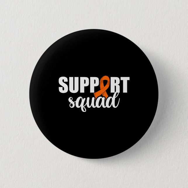 Blood Cancer Support Squad 1  6 Cm Round Badge (Front)