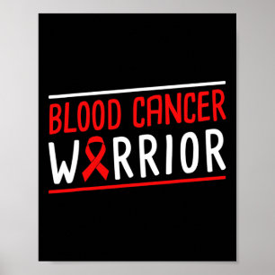 Blood Cancer Warrior Red Ribbon  Poster