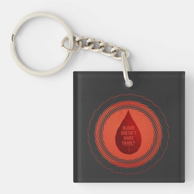 Blood Doesn't Make Family Key Ring (Front)