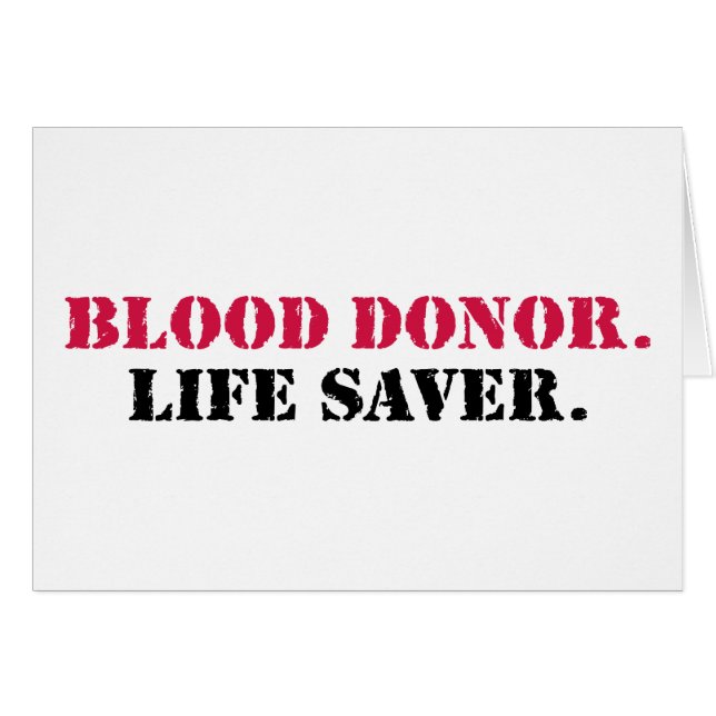Blood Donor. Life Saver. (Front Horizontal)