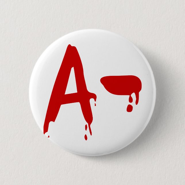 Blood Group A- Negative #Horror Hospital 6 Cm Round Badge (Front)