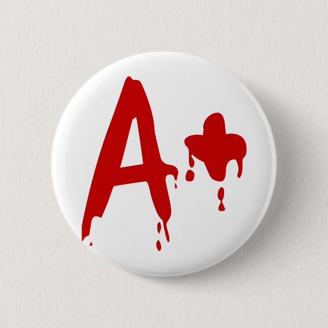 Blood Group A+ Positive #Horror Hospital 6 Cm Round Badge (Front)