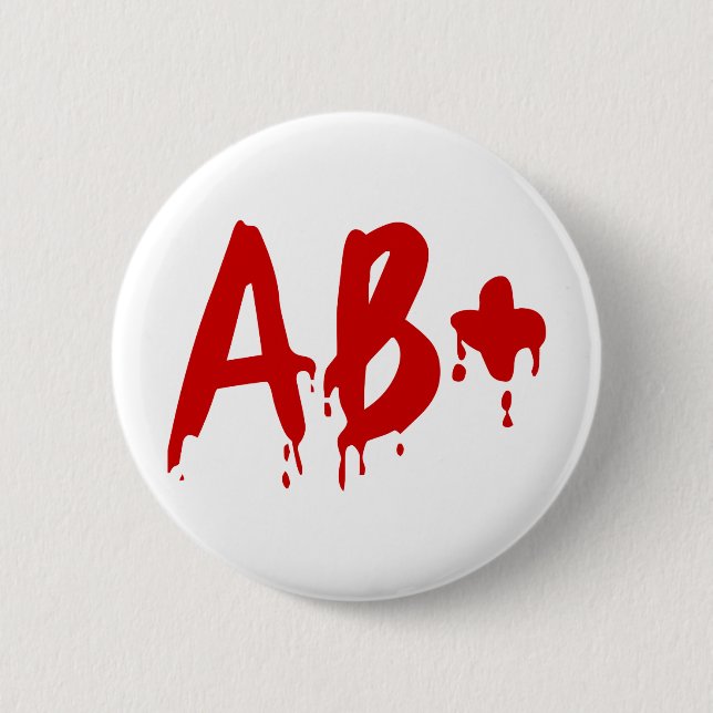 Blood Group AB+ Positive #Horror Hospital 6 Cm Round Badge (Front)
