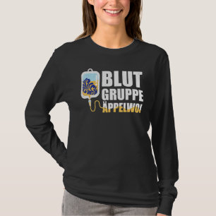 Blood Group Äppelwoi  Frankfurt Hessen T-Shirt