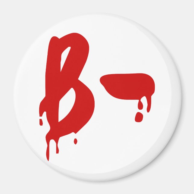 Blood Group B- Negative #Horror Hospital Magnet (Front)