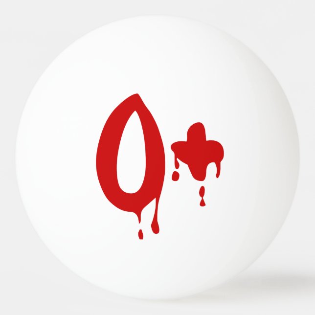 Blood Group O+ Positive #Horror Hospital Ping-Pong Ping Pong Ball (Front)