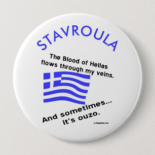 Blood Hellas Flows Veins Sometime Ouzo Personalise 10 Cm Round Badge