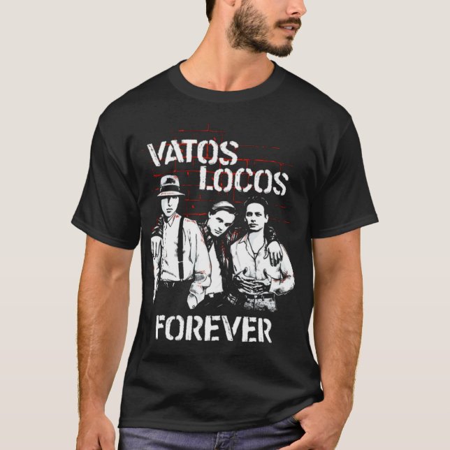 Blood In Blood Out  Vatos Locos Forever T-Shirt (Front)