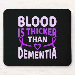 Blood Is Thicker Than Dementia Heimerheimer's Awar Mouse Pad