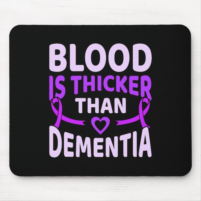 Blood Is Thicker Than Dementia Heimerheimer's Awar Mouse Pad (Front)
