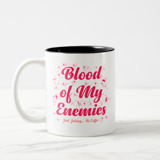 Blood of My Enemies Funny Mug (Left)