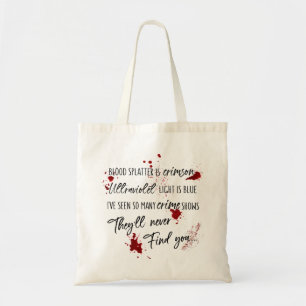 Blood Stains Are Crimson Red   Dark Murder Mystery Tote Bag