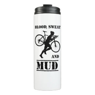 Blood Sweat And Mud Cyclocross Thermal Tumbler