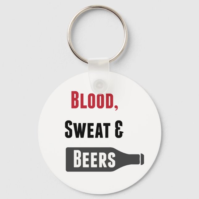 Blood, Sweat & Beers Key Ring (Front)