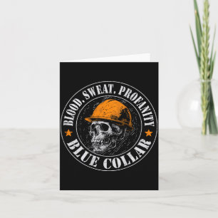 Blood Sweat Profanity Construction Worker Skull Bl Card