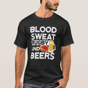 Blood Sweat Rugby And Beers Spain Rugby T-Shirt