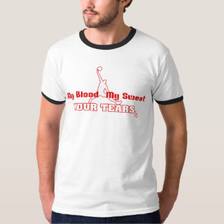 Blood, Sweat, Tears - Basketball T-Shirt