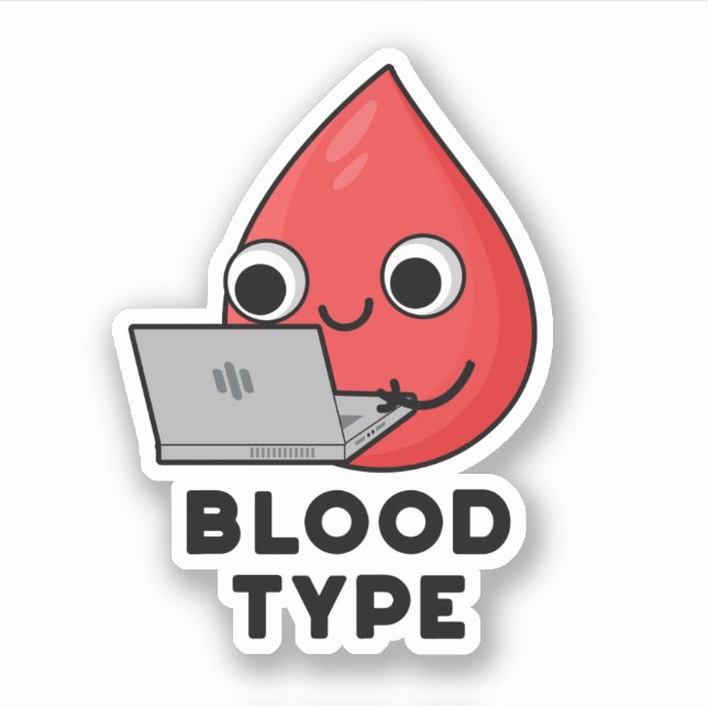 Blood Type Funny Blood Drop Pun  (Front)