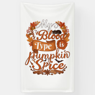 Blood Type Is Pumpkin Spice Halloween Black Cat Banner