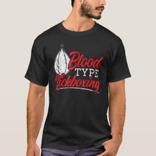 Blood Type Kickboxing Kickboxer Combat Fighting MM T-Shirt