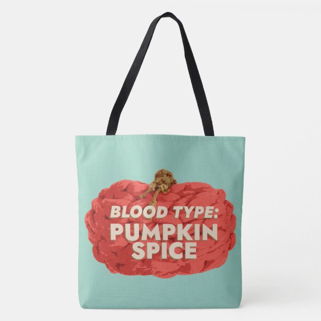 Blood Type: Pumpkin Spice Tote Bag (Front)