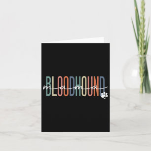 Bloodhound Mama Blood Hound Dog Mum Mother's Day Card