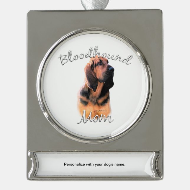 Bloodhound Mum 2 Silver Plated Banner Ornament (Front)