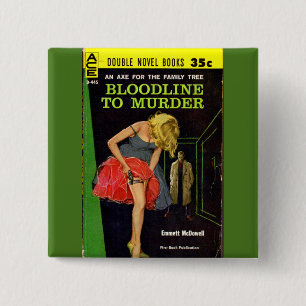 Bloodline to Murder pulp cover 15 Cm Square Badge