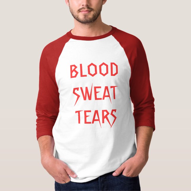 BLOODSWEATTEARS - Customised T-Shirt (Front)