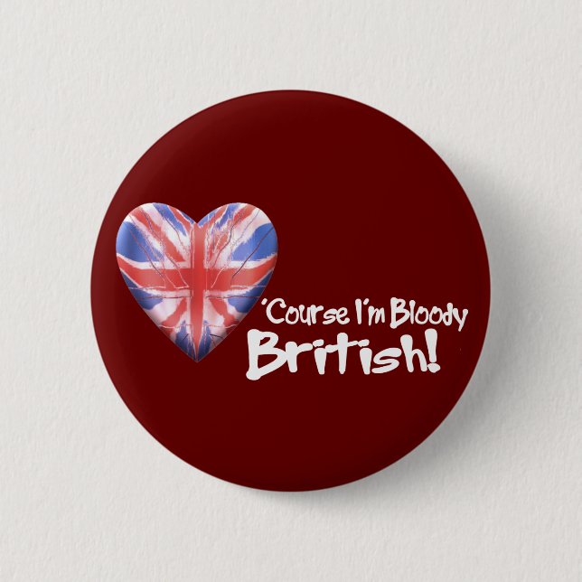Bloody British 6 Cm Round Badge (Front)