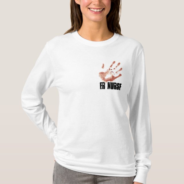 bloody handed ER Nurse T-Shirt (Front)