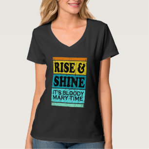 Bloody Mary For Men Women Brunch Rise Boozy T-Shirt