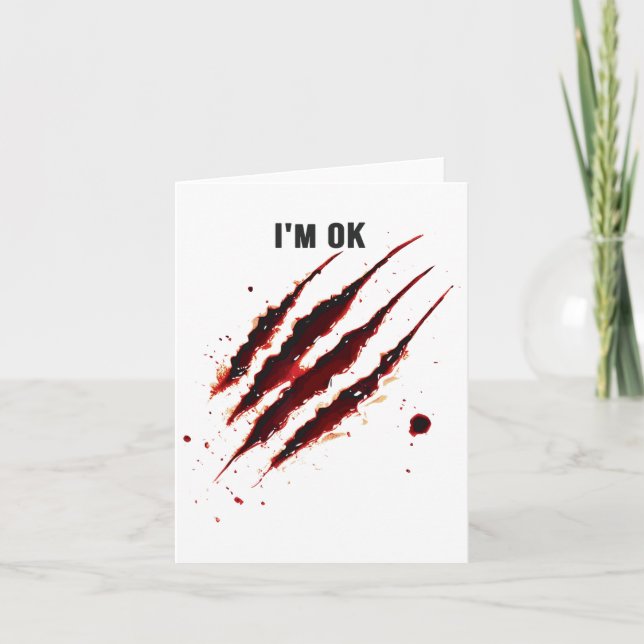 Bloody Shirt I'm Ok Blood Splatter Ripped Funny Ha Card (Front)