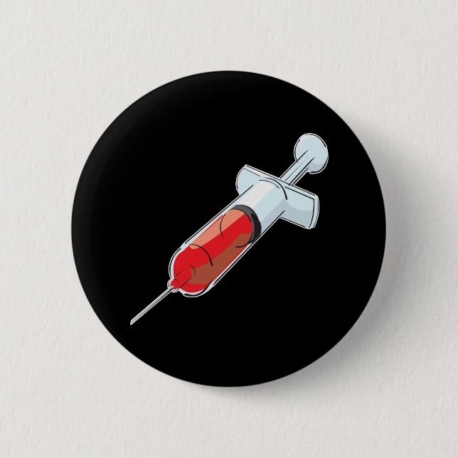 Bloody Syringe 6 Cm Round Badge (Front)