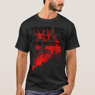 Bloody Trust Me I'm A Psychotherapist Scary Hallow T-Shirt