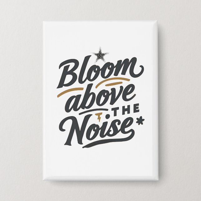 Bloom Above The Noise | Inspirational Retro  (Front)