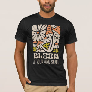 Bloom At Your Own Space – Retro Groovy Mushroom  T-Shirt